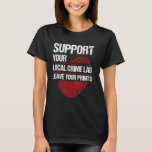 Forensik Science Investigator Evidence Forensics S T Shirt<br><div class="desc">Forskare inom rättsmedicin</div>