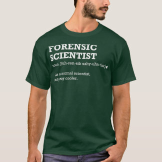 Forensisk vetenskapsman Gift Idea för rättsmedicin T Shirt