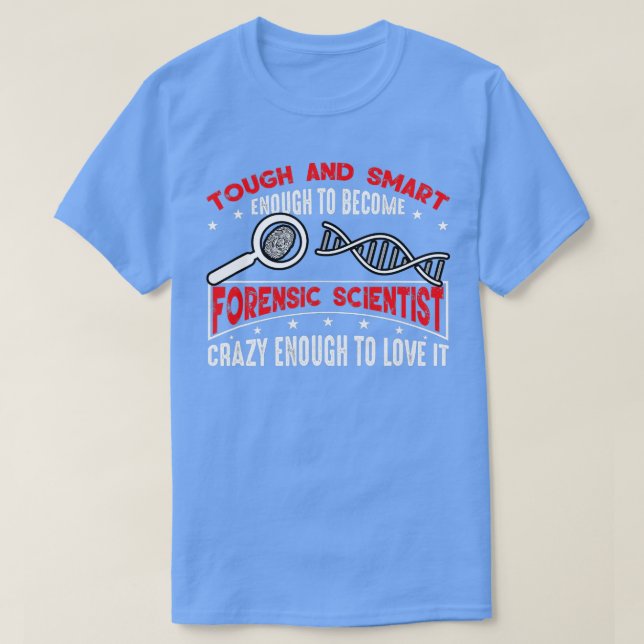 Forensist Scientist Gift Forensic Science T Shirt (Design framsida)
