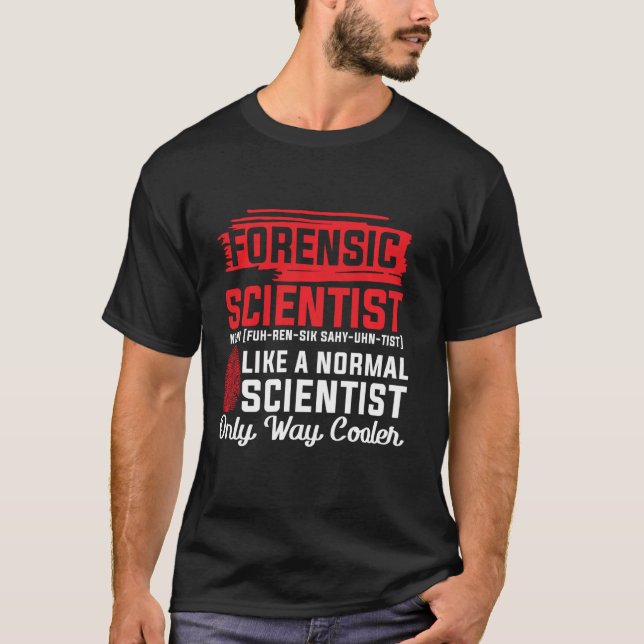 Forensist Scientist Tee Forensic Science Way Coole (Framsida)