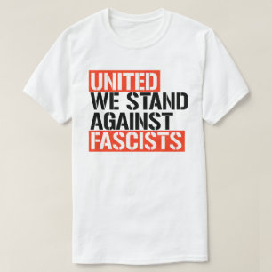 Förenta staterna står emot fascister t shirt