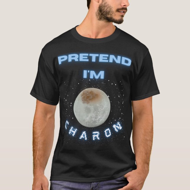 Föreslå att jag är Charon Astronomy Space Science  T Shirt (Framsida)