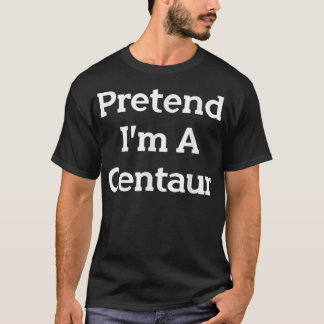Föreslå att jag är en Centaur Costume Funny Hallow T Shirt