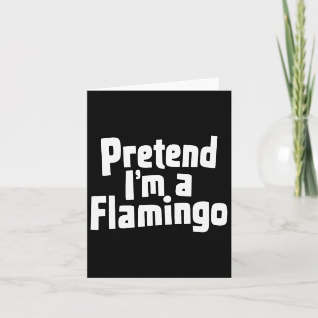 Föreslå att jag är en flamingo Halloween-kostym Kort (Framsida)
