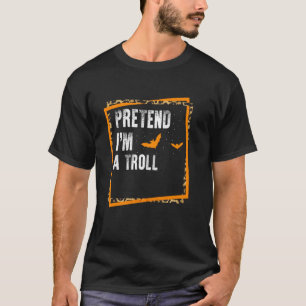 Föreslå att jag är en Troll Easy Lazy Halloween Co T Shirt