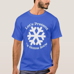 Föreslå att Snö Cheeky Helgdag Slogan T Shirt