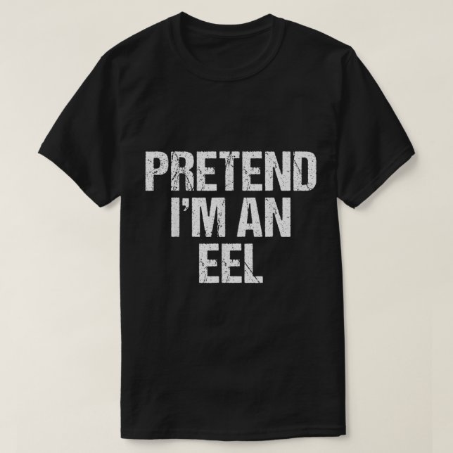 Föreslå Im A Eel Costume Gift Idea T Shirt (Design framsida)