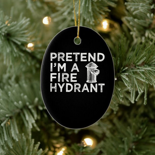 Föreslå Im A Fire Hydrant | Funny Firefighter Gift Julgransprydnad Keramik (Träd)