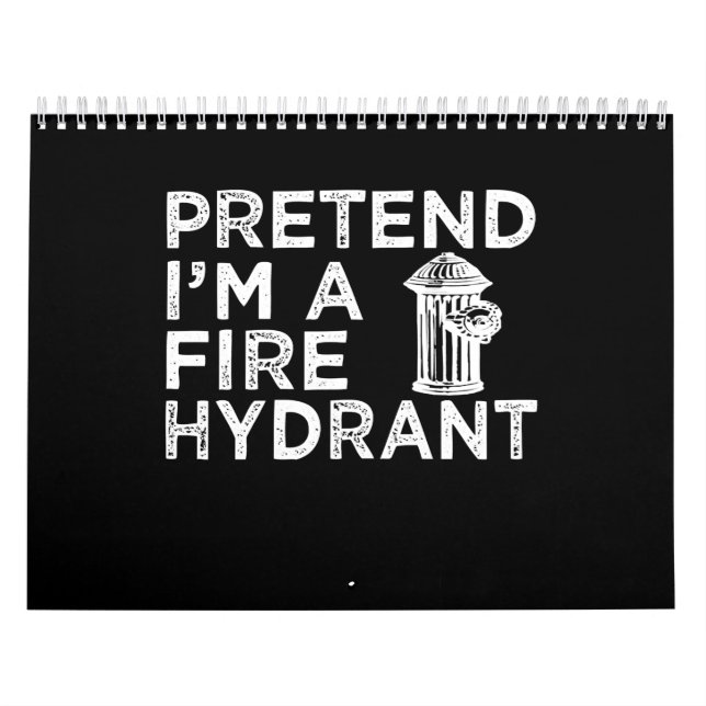 Föreslå Im A Fire Hydrant | Funny Firefighter Gift Kalender (Omslag)