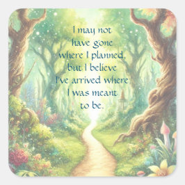 Forest Path & Quote Fyrkantigt Klistermärke