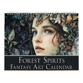 Forest Spirits : Fantasy Art Calendar Kalender
