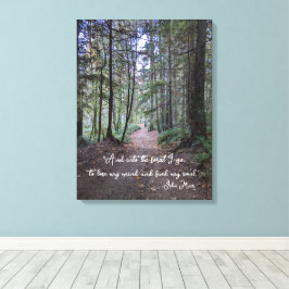 Forest Trail John Muir Quote Canvastryck