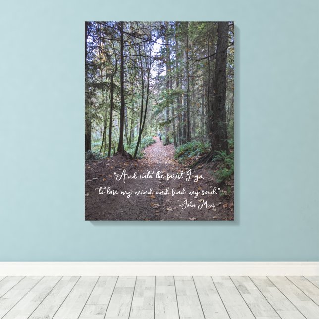 Forest Trail John Muir Quote Canvastryck (Insitu (trägolv))