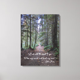 Forest Trail John Muir Quote Canvastryck