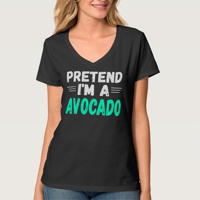 Förestå att jag är en Avocado Costume Party Shirt  T (Framsida)