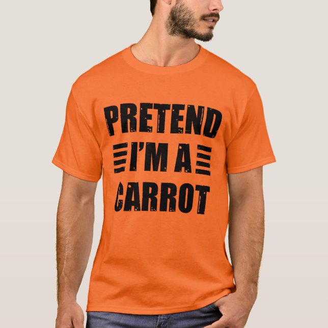 Förestå Im A Carrot Costume Halloween Lazy Funny T Shirt (Framsida)