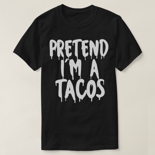 Förestå Im A Tacos Halloween Par Costume Hallo T Shirt (Design framsida)