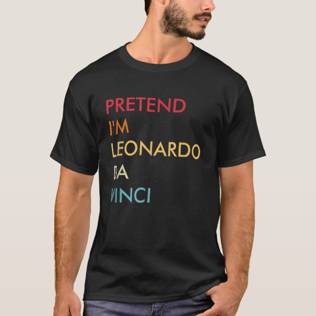 Förestå Im Leonardo Da Vinci Lazy Halloween Costum T Shirt (Framsida)