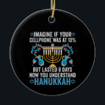 Föreställ dig att din cellMobila låg på 10% men va Julgransprydnad Keramik<br><div class="desc">chanukah, menorah, hanukkah, dreidel, jewant, gift, helgdag, religion, julmas</div>