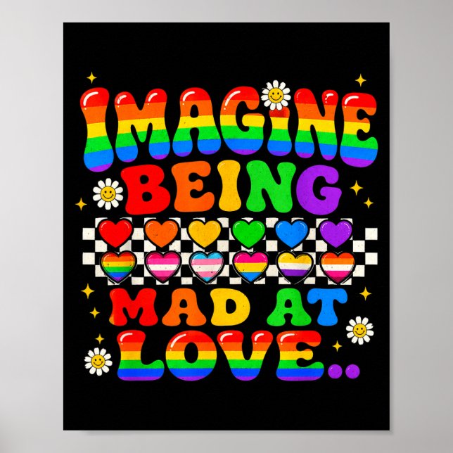 Föreställ dig att vara arg på kärlek pride regnbåg poster (Framsidan)