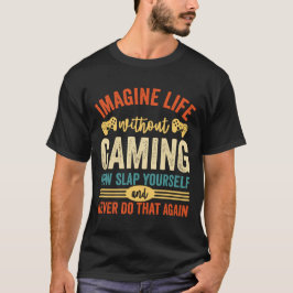 Föreställ dig ett liv utan spel t shirt