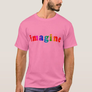 Föreställ i regnbågefärgbokstäver tee shirt
