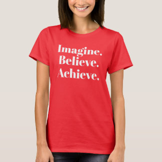 Föreställ tro för att uppnå t shirt