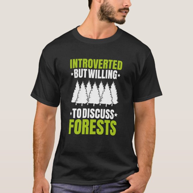 Forestry Introverted Forester T Shirt (Framsida)