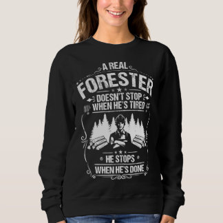 Forestry When He s Done Forester T Shirt