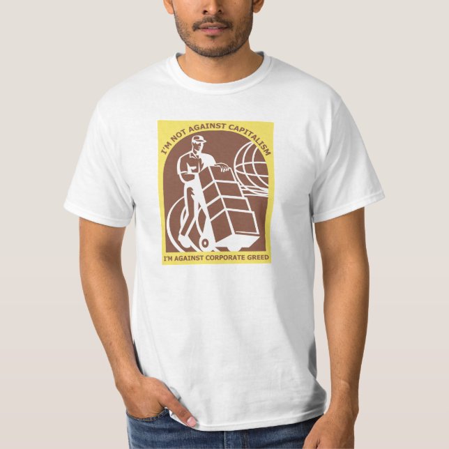 Företags girighet t-shirt (Framsida)