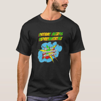Företrädare för patientåtkomst, underbart superhjä t shirt
