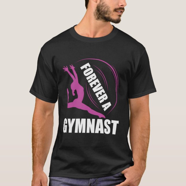 Forever A Gymnast Gymnastics T Shirt (Framsida)