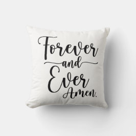Forever & All Amen Kudde