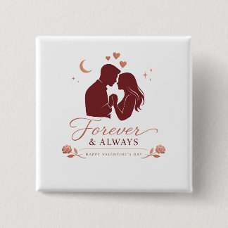 Forever & Always Romantic Couple Valentine's Squar Knapp