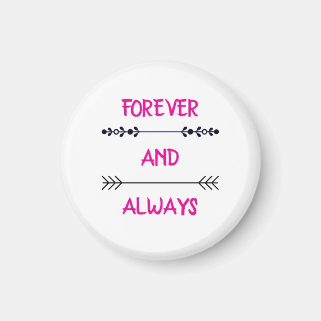 FOREVER AND ALWAYS MAGNET (Framsidan)