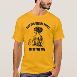 Forever börjar idag Bridal SVG - Den framtida fru T Shirt