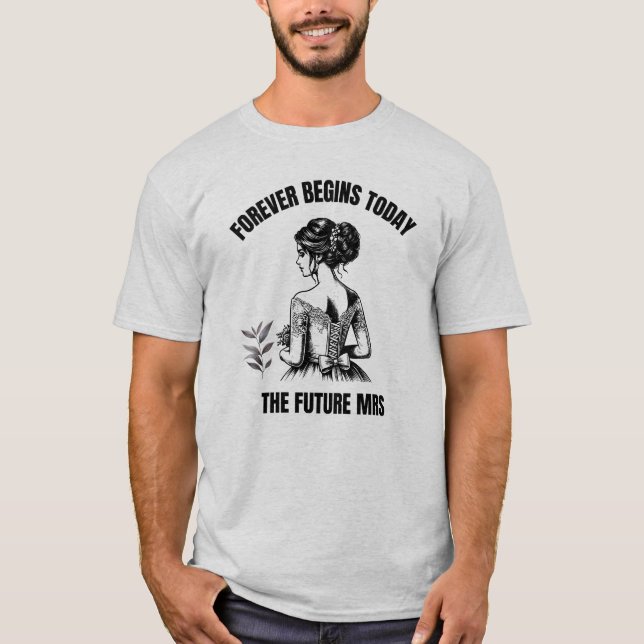Forever börjar idag Bridal SVG - Den framtida fru  T Shirt (Framsida)