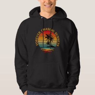 FOREVER CHASING SUNSETS T-Shirt Tröja Hoodie