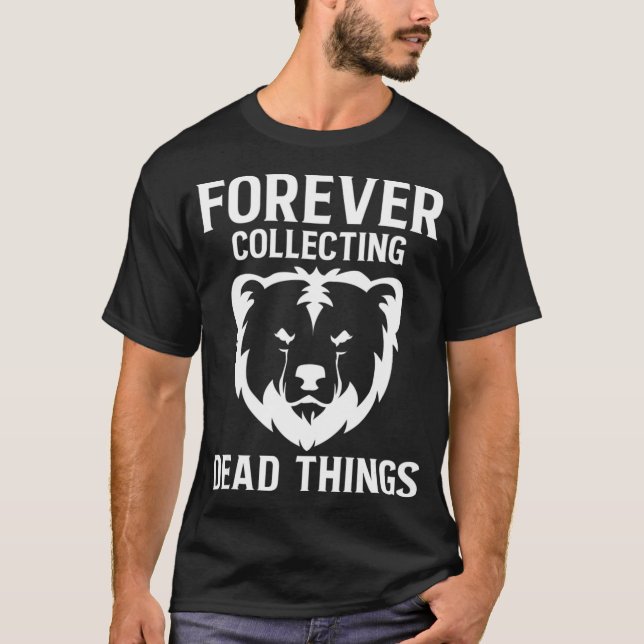 Forever Collating Bear Taidermy Mounts Hunter Tai T Shirt (Framsida)