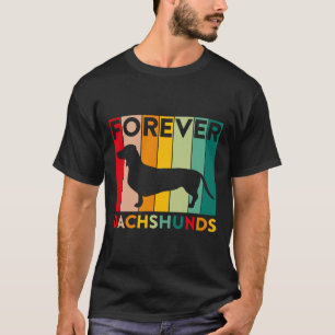 Forever Dachshunds Dachshund Hundägare Vintage T Shirt