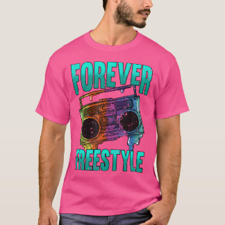 Forever Freestyle Hip hop Old school Boombox T Shirt