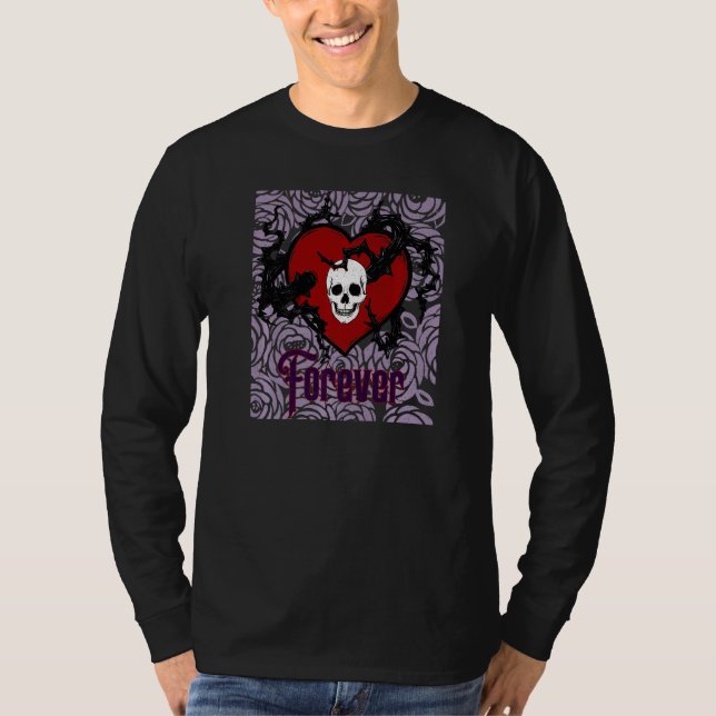 Forever Gothic Heart With Roses For Goths T Shirt (Framsida)