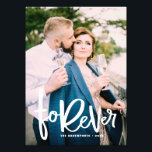 Forever Hand Lettered | Bröllop Photo Fototryck<br><div class="desc">Anpassadets fotoutskrift med handskript "för alltid". Detta kommer att vara en perfekt som är riktad mot alla hem.</div>