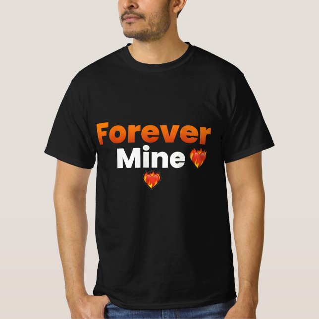 Forever  Mine T Shirt (Framsida)