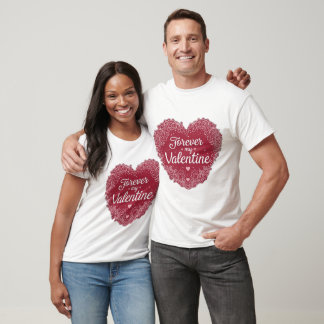  “Forever My Valentine” T Shirt