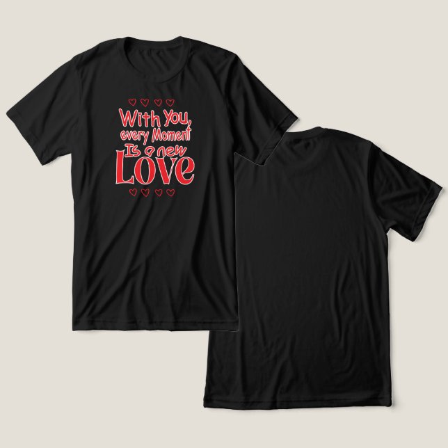 Forever New Love Romantic Quote  T Shirt (Design fram och bak)