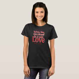 Forever New Love Romantic Quote T Shirt