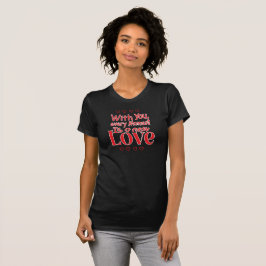 Forever New Love Romantic Quote T Shirt