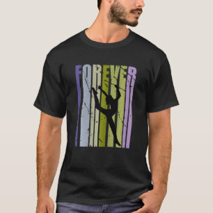 Forever Retro Rhythmic Gymnastics Inspiring Ord C T Shirt