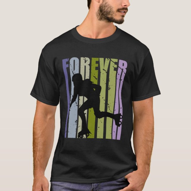 Forever Retro Roller Skating Motivational Inspirin T Shirt (Framsida)